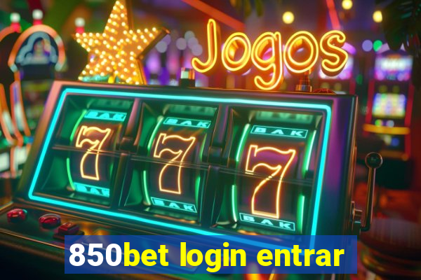 850bet login entrar